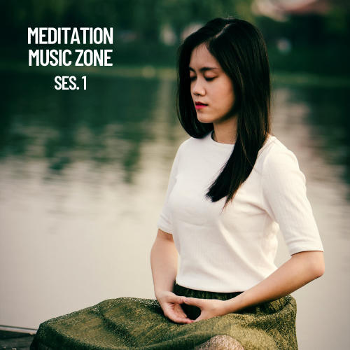 Meditation Music Zone Session 1