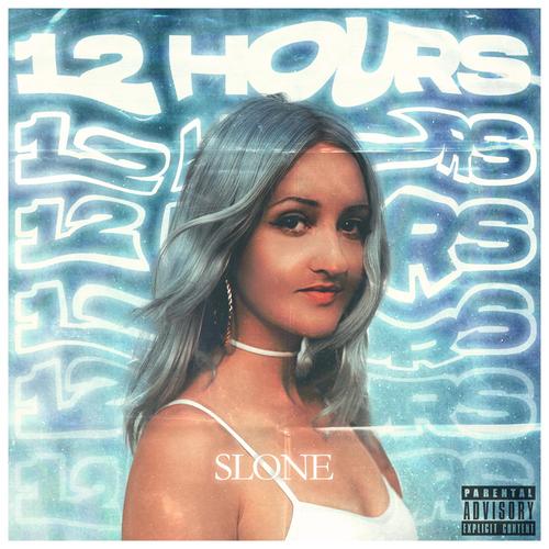 12 Hours (Explicit)