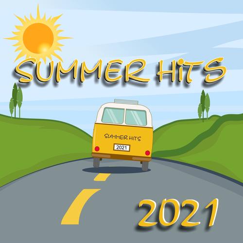 Summer Hits 2021 (Latin- Pop- House- Dance -80s) [Explicit]