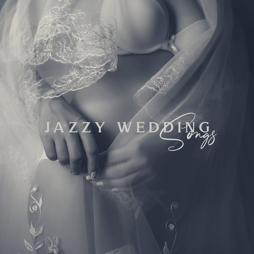 Jazzy Wedding Songs - Smooth Instrumental Music, Love Making, Romantic Saxophone, Sensual Mix, Slow, Sex, Chill