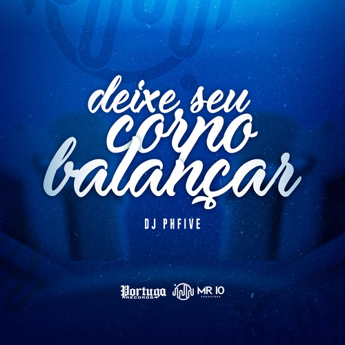 Deixe Seu Corpo Balançar (Explicit)