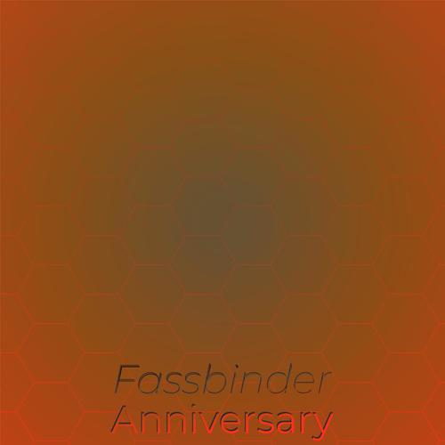 Fassbinder Anniversary