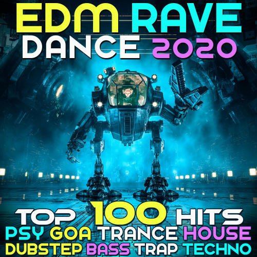 EDM Rave Dance 2020 Top 100 Hits Psy Goa Trance House Dubstep Bass Trap Techno