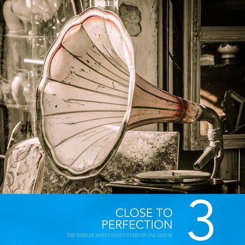 Close To Perfection, Vol. 3