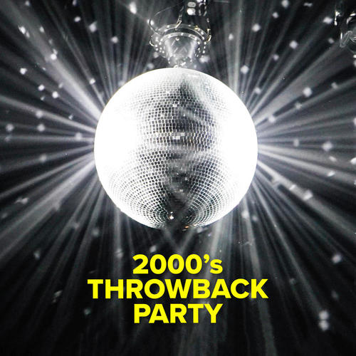 2000's Throwback Party (Explicit)