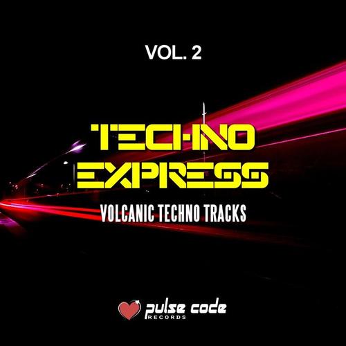 Techno Express, Vol. 2 (Volcanic Techno Tracks)