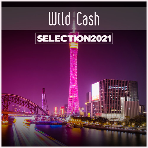 Wild Cash Selection 2021