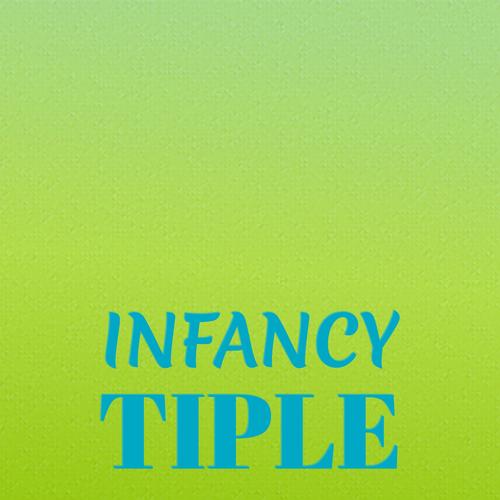 Infancy Tiple