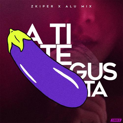 A TI TE GUSTA (feat. Alu Mix) [Explicit]