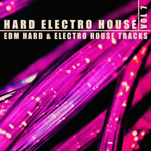 Hard, Electro, House - Vol.7