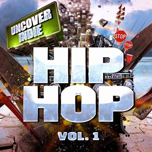 Indie al descubierto: Hip-Hop, Vol. 1 (Rap Contemporáneo de la Calle)