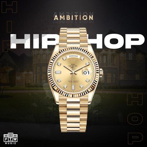 Hip Hop Ambition (Explicit)