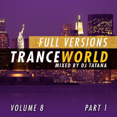 Trance World, Vol. 8 (The Full Versions, Part. 1)