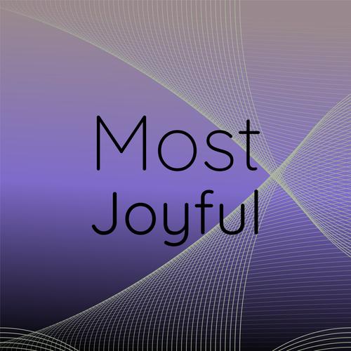 Most Joyful