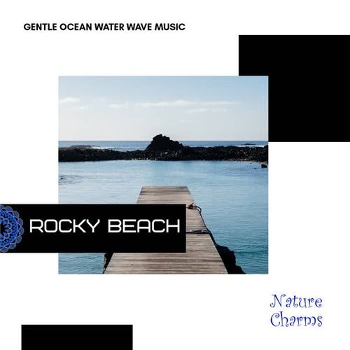 Rocky Beach - Gentle Ocean Water Wave Music