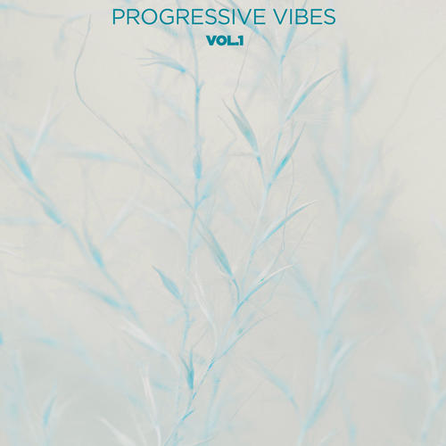 Progressive Vibes, Vol. 1