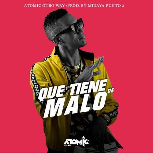 Que tiene de malo (Explicit)