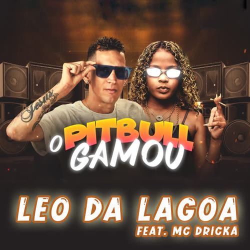 O Pitbull Gamou (feat. Mc Dricka) [Explicit]