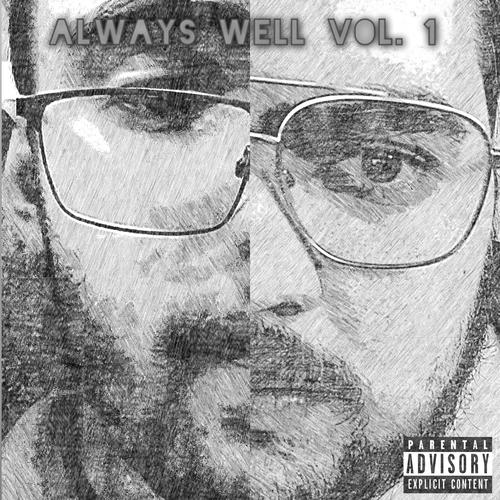 Always Well, Vol. 1 (Explicit)