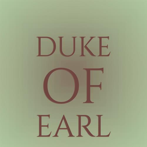 Duke of Earl