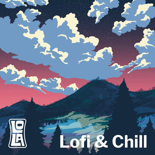 Lofi & Chill by Lola