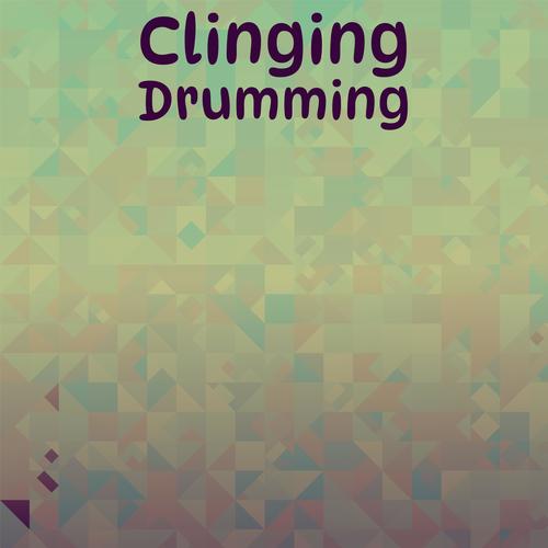 Clinging Drumming