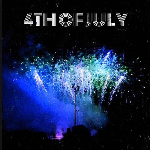 FOURTH OF JULY (Explicit)