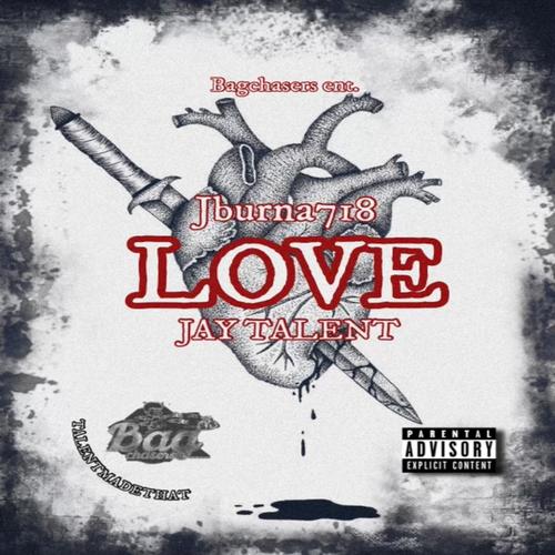 LOVE (feat. JAY TALENT) [Explicit]