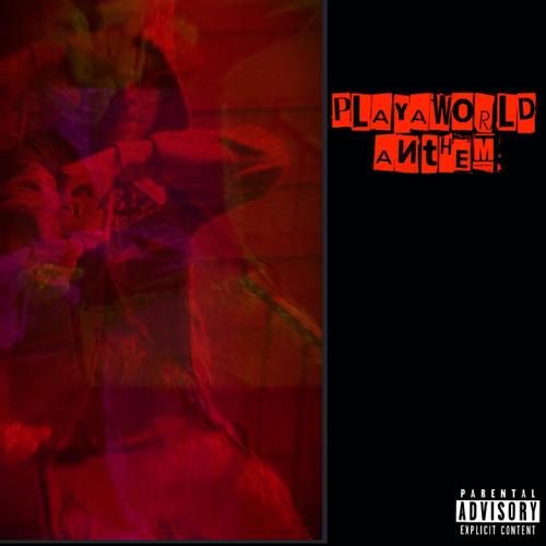 PlayaWorld Anthem (Explicit)