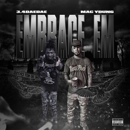 Embrace Em (feat. Mac Young) [Explicit]