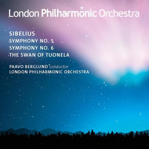 Sibelius: Symphonies Nos. 5 & 6 - The Swan of Tuonela