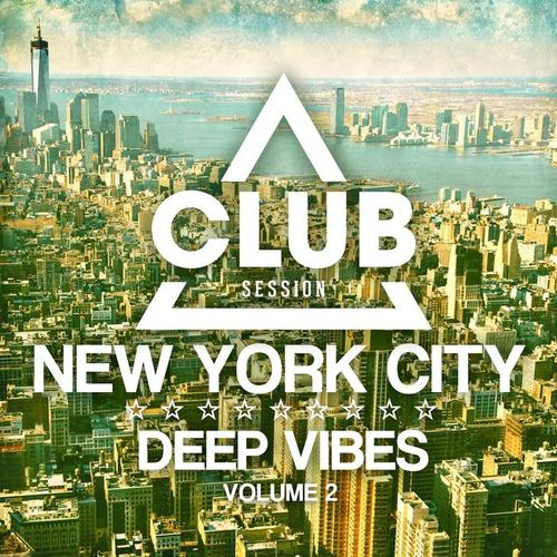 New York City Deep Vibes, Vol. 3