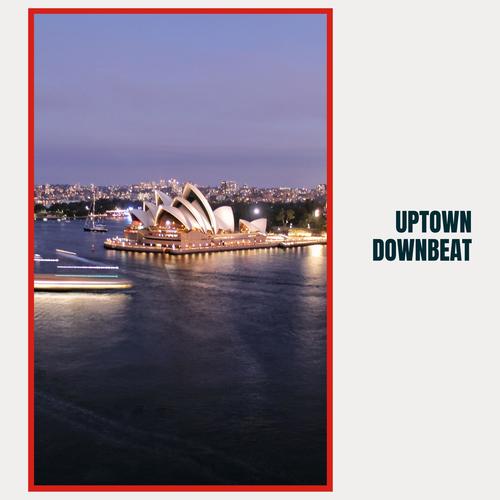 Uptown Downbeat