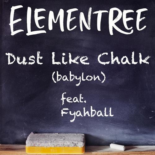 Dust Like Chalk (feat. Fyah Ball)