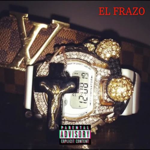 EL FRAZO (Explicit)