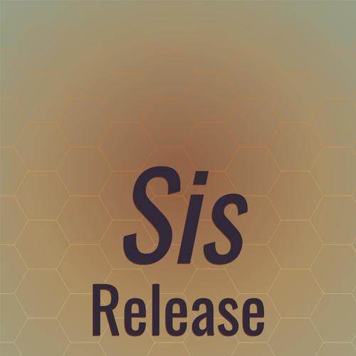 Sis Release