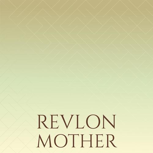 Revlon Mother