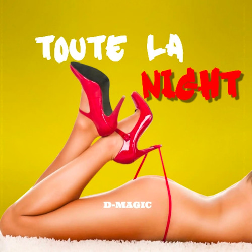 TOUTE LA NIGHT