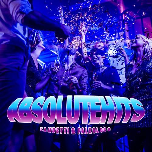 Zambetti & Paleologo - Absolute Hits