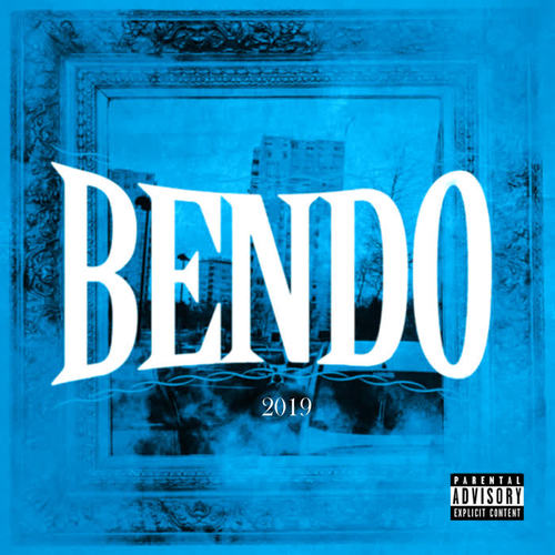 Bendo 2019 (Explicit)