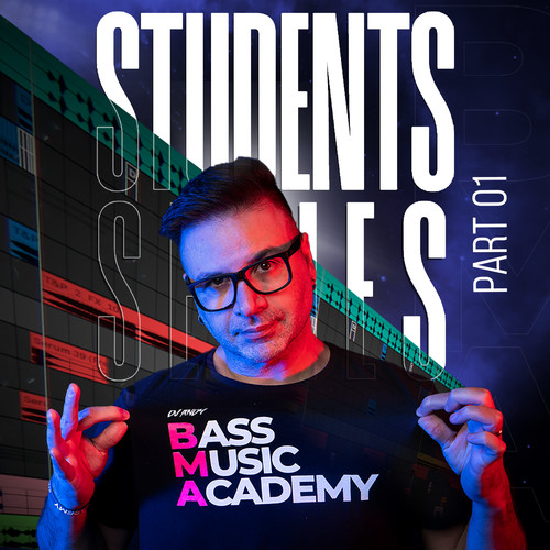 Dj Andy presents : BASS MUSIC ACADEMY - Students Series, Part.1