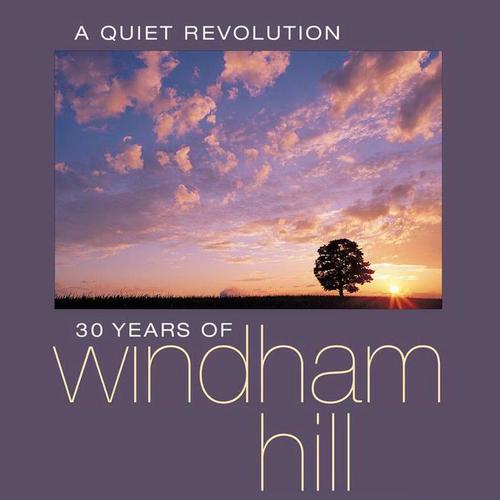 A Quiet Revolution: 30 Years Of Windham Hill