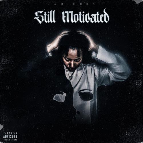 STILL MOTIVATED (Explicit)