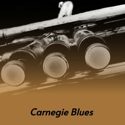 Carnegie Blues (Explicit)