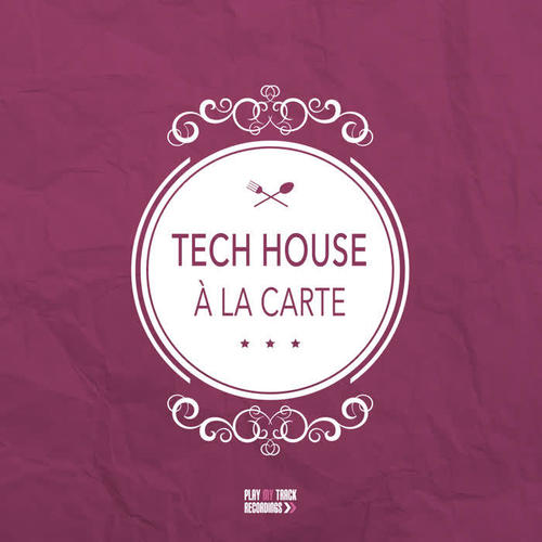 Tech House a la carte