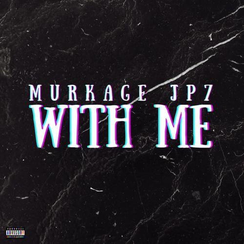 With Me (feat. Jp7) [Explicit]