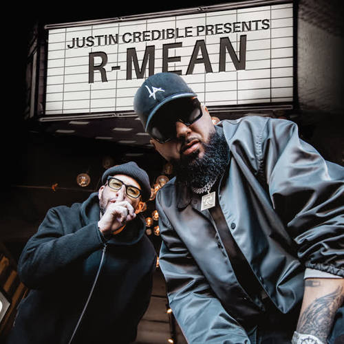 Justin Credible Presents: R-Mean