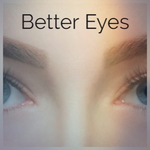 Better Eyes