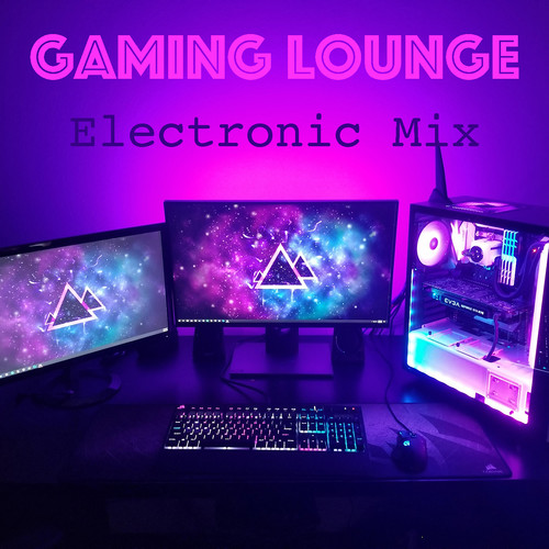 Gaming Lounge Electronic Mix