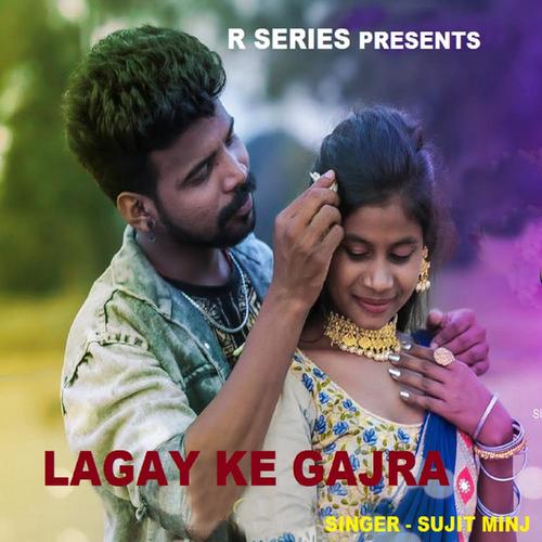 Lagay Ke Gajra (Nagpuri Song)